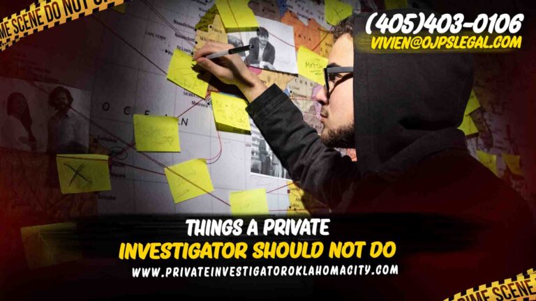 Private investigator Should Not Do