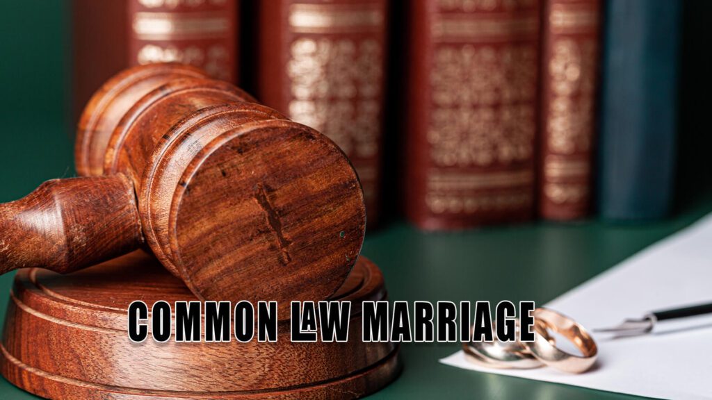 Common law marriage
