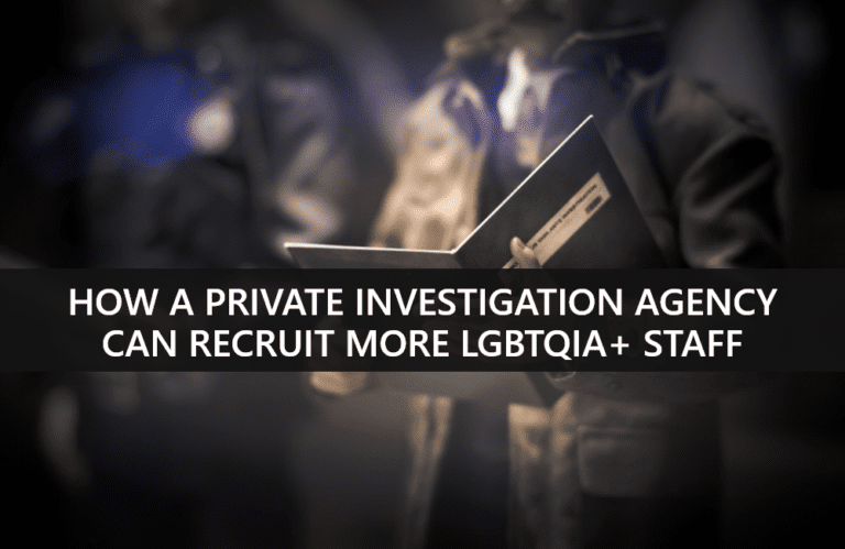 Recruit More LGBTQIA+ Staff as a Private Detective