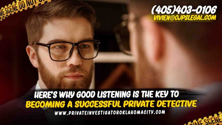 Here’s Why Good Listening Is The Key To Becoming a Successful Private Detective