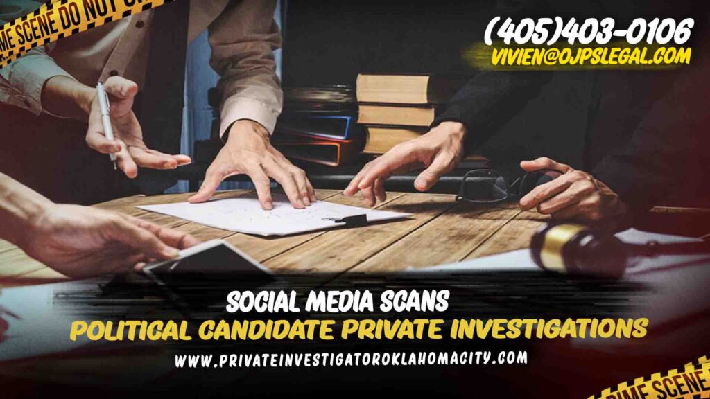 Political Candidate Private Investigations scans