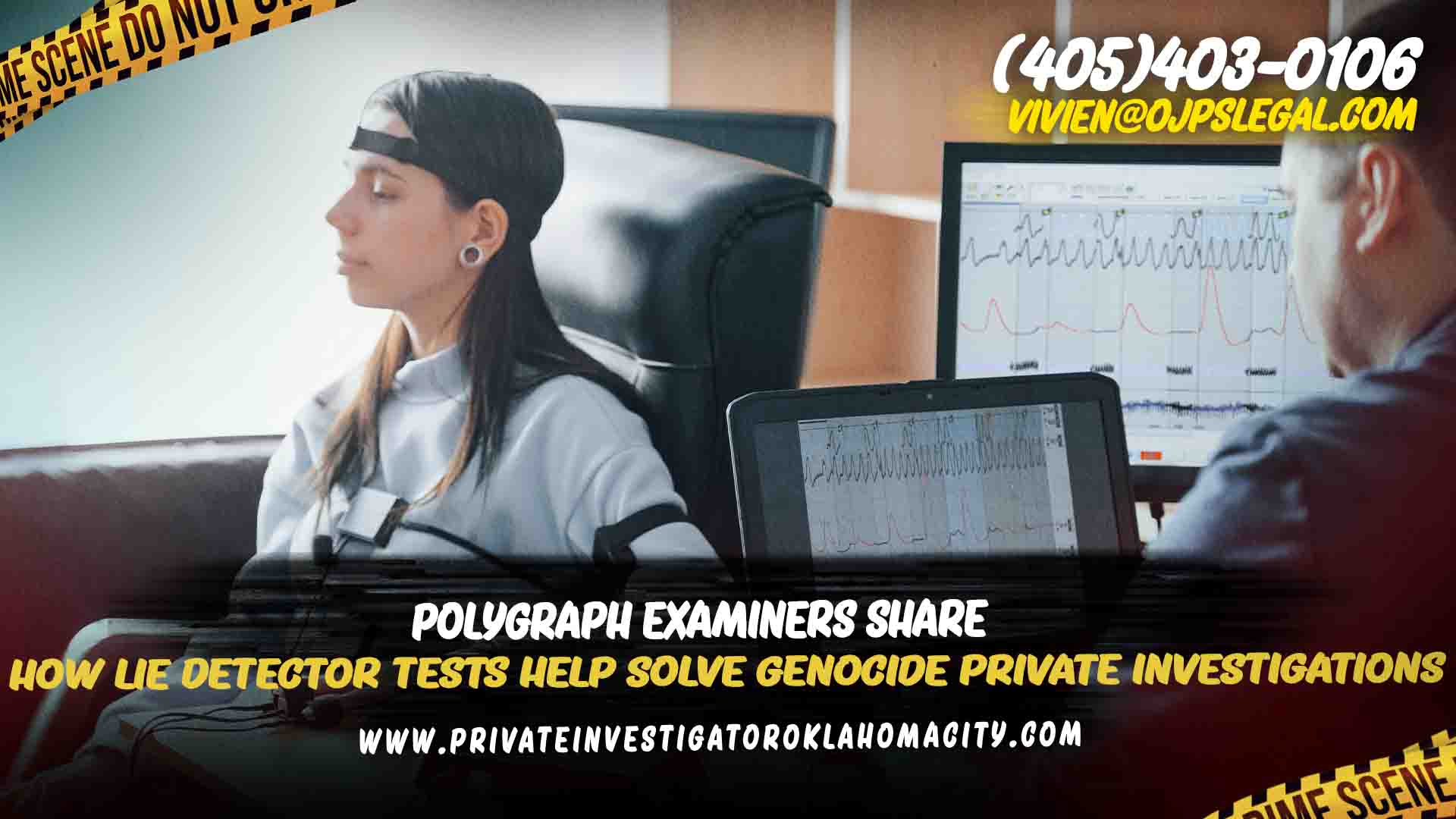 Lie Detector Tests Help Solve Genocide PI