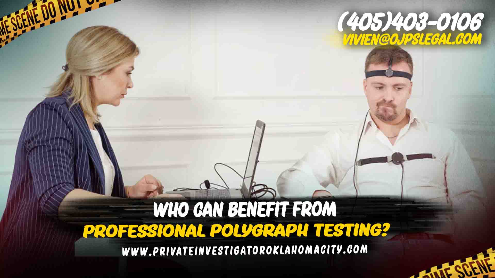 Benefit From Professional Polygraph Testing