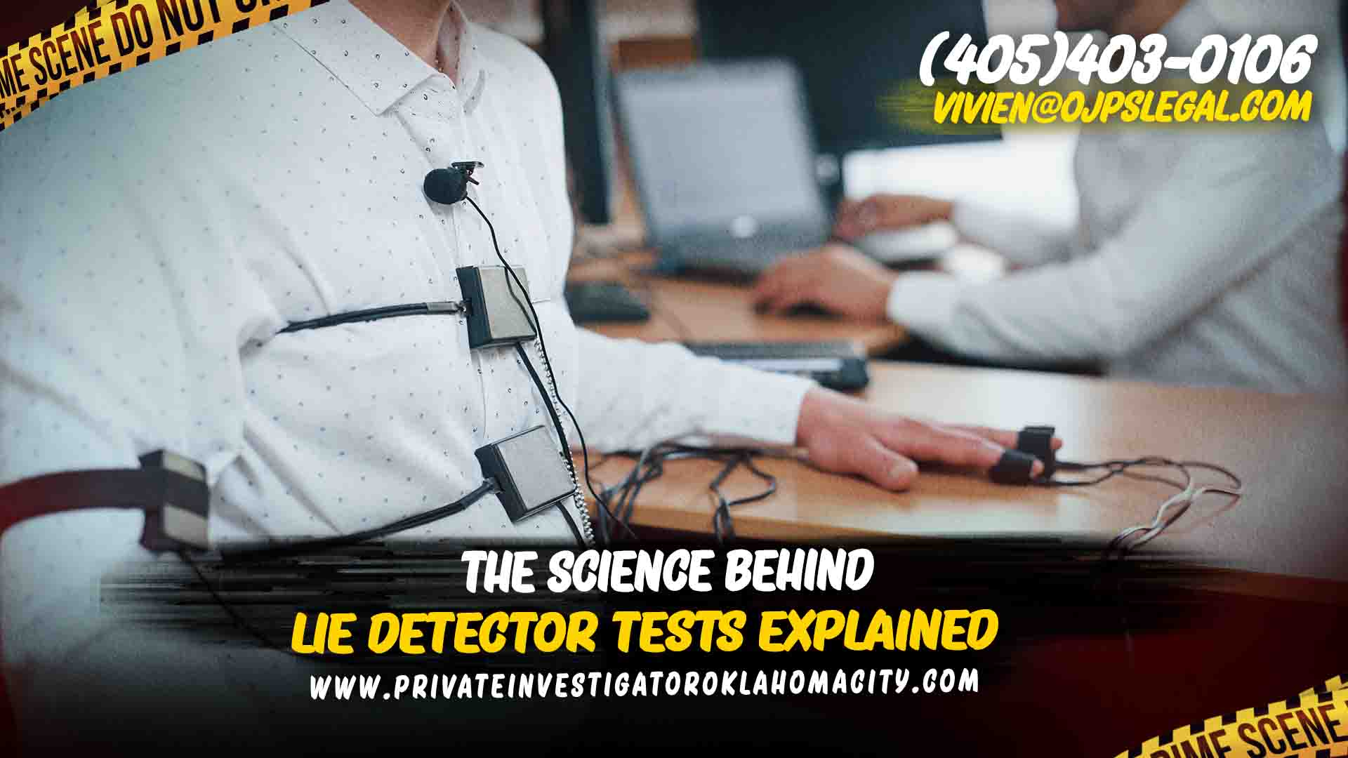 The Science Behind Lie Detector Tests