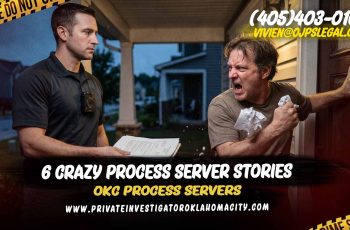 6 Crazy Process Server Stories OKC Process Servers
