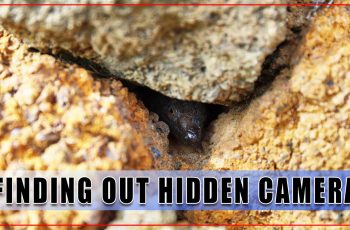 Finding Out Hidden Camera