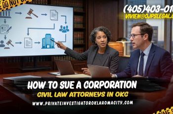 How to Sue a Corporation Civil Law Attorneys in OKC