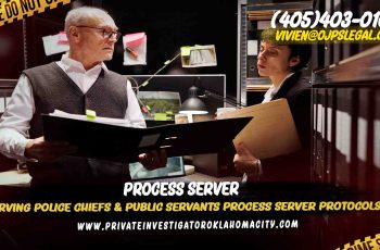 Police Chiefs & Public Servants Process Server Protocols
