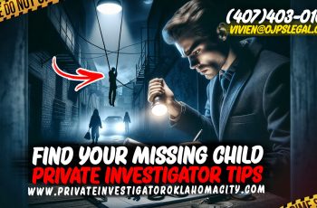What to Do Next: Private Investigators' Advice for Parents of Missing Children